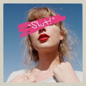 “Slut!” (Taylor’s version) (from The Vault) (Single)