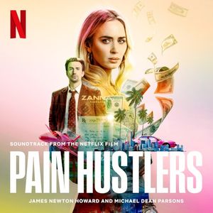 Pain Hustlers: Soundtrack from the Netflix Film (OST)