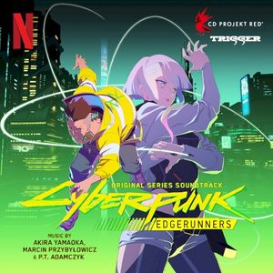 Cyberpunk: Edgerunners (Original Series Soundtrack) (OST)