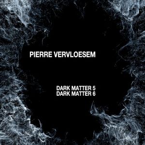 Dark Matter 5 / Dark Matter 6