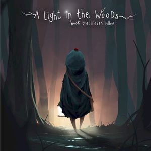 A Light in the Woods - Book One: Hidden Hollow (Single)
