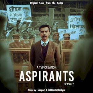 Aspirants: Season 2: Score From the Series (OST)