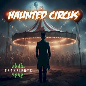 Haunted Circus (Single)