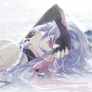 The memory echoes softly (Single)