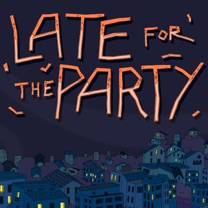 Late for the Party (Single)