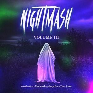 NIGHTMASH, Volume 3