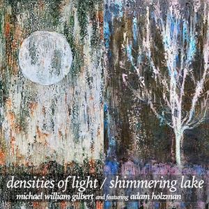 Densities of Light / Shimmering Lake