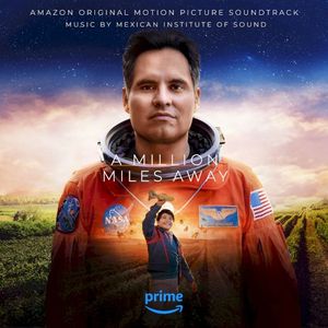 A Million Miles Away (Amazon Original Motion Picture Soundtrack) (OST)