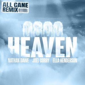 0800 HEAVEN (All Cane remix)