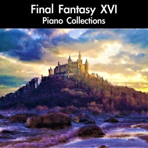 Final Fantasy XVI Piano Collections (OST)