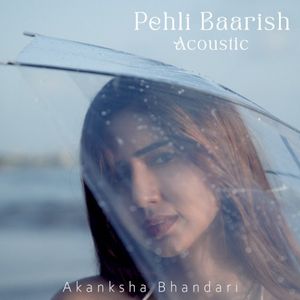 Pehli Baarish (acoustic) (Single)