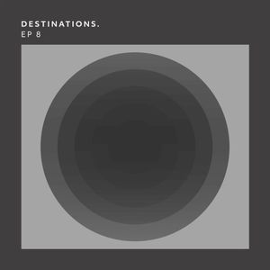 Destinations. EP 8 (EP)