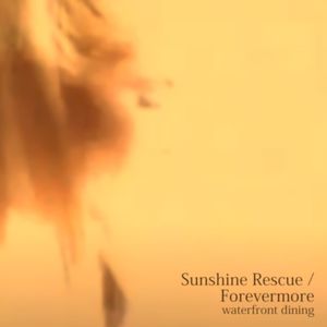 Sunshine Rescue / Forevermore (EP)