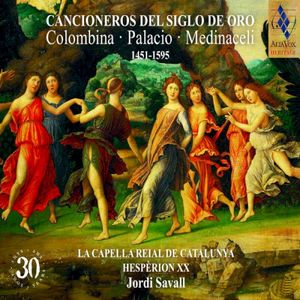 Cancioneros del Siglo de Oro : Colombina • Palacio • Medinaceli : 1451-1595