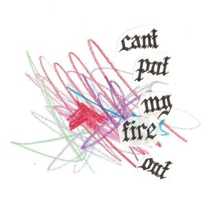 Can’t Put My Fire Out (EP)