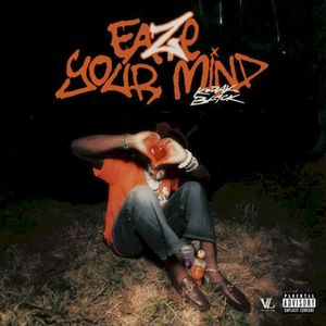 Eaze Your Mind (Single)