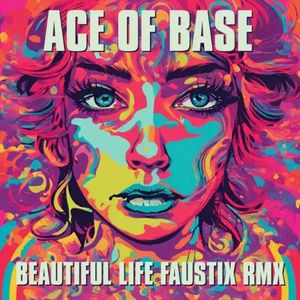 Beautiful Life (Faustix RMX) (Single)