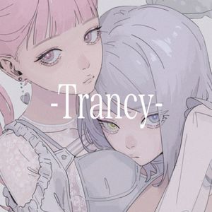 Trancy (Single)