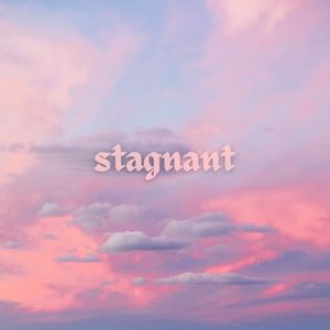 Stagnant (remix) (Single)
