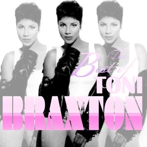 Best Of Toni Braxton