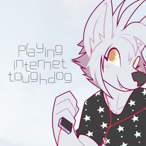 Playing Internet Toughdog (Single)