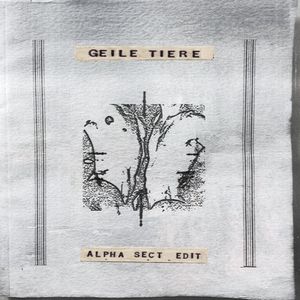 Geile Tiere (Alpha Sect edit)