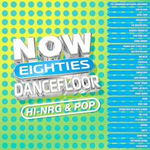 Now That’s What I Call 80s Dancefloor: HI‐NRG and Pop