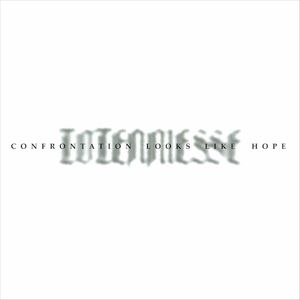 Confrontation Looks Like Hope (Single)