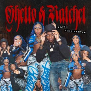 Ghetto & Ratchet (remix)