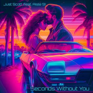 Seconds Without You (Single)