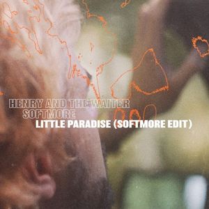 Little Paradise (Softmore edit) (Single)
