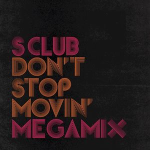 Don't Stop Movin' Megamix