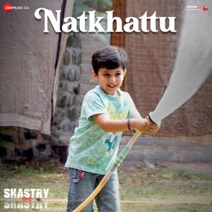 Natkhattu (From “Shastry VS Shastry”) (OST)