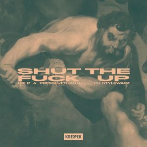 Shut the Fuck Up (Single)