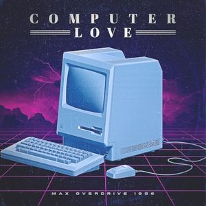 Computer Love (Single)