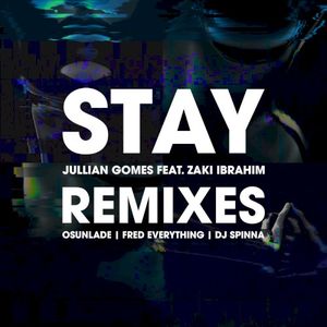 Stay (feat. Zaki Ibrahim) (Single)