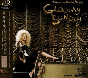 Gloomy Sunday (Tribute To Billie Holiday)