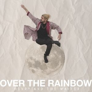 Over the Rainbow