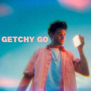 Getchy Go (Single)