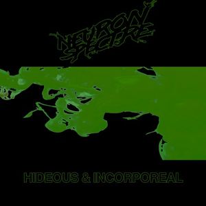 Hideous & Incorporeal (Single)
