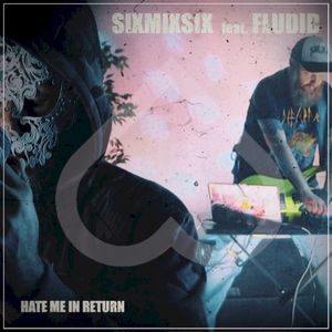 Hate Me in Return (Single)