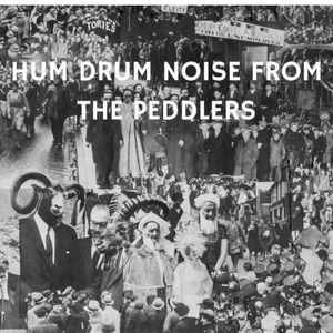 Hum Drum Noise From the Peddlers (Single)