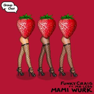 Mami Wurk (Single)