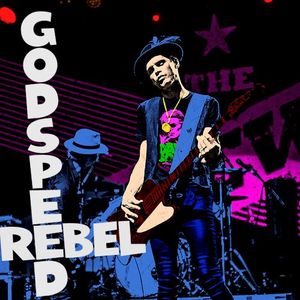 God Speed Rebel (Single)