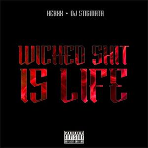 Wicked Shit Is Life (Single)