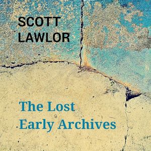 The Lost Early Archives