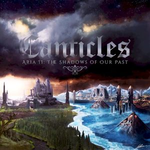 Canticles - Aria II: The Shadows of Our Past