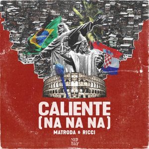 Caliente (Na Na Na) (Single)