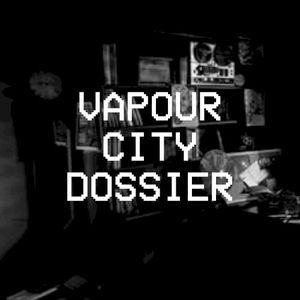 Vapour City Dossier (EP)