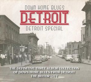 Down Home Blues - Detroit - Detroit Special